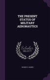 The Present Status of Military Aeronautics