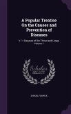 A Popular Treatise On the Causes and Prevention of Diseases