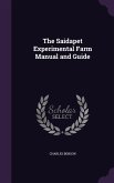 The Saidapet Experimental Farm Manual and Guide
