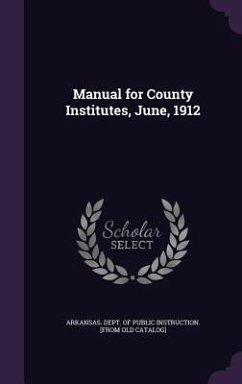 Manual for County Institutes, June, 1912