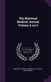 The Montreal Medical Journal Volume 4, no.3
