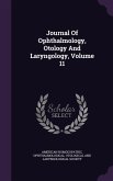 Journal Of Ophthalmology, Otology And Laryngology, Volume 11