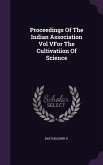 Proceedings Of The Indian Association Vol VFor The Cultivatiion Of Science