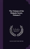 The Volume of the Walpole Societ, Volume 9