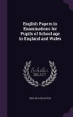 English Papers in Examinations for Pupils of School age in England and Wales