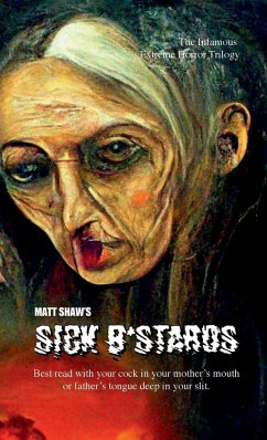 Sick B*stards - Shaw, Matt