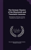 The German Classics of the Nineteenth and Twentieth Centuries: Masterpieces of German Literature Translated Into English Volume 19