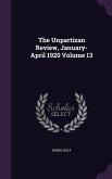 The Unpartizan Review, January-April 1920 Volume 13
