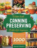 Water Bath Canning & Preserving Cookbook for Beginners