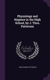 Physiology and Hygiene in the High School, by J. Thos. Patterson