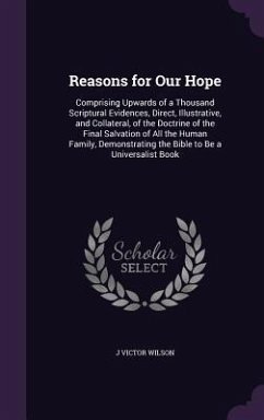 Reasons for Our Hope - Wilson, J Victor