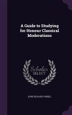 A Guide to Studying for Honour Classical Moderations