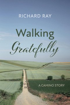 Walking Gratefully - Ray, Richard