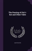 The Passing of Oul-i-but and Other Tales