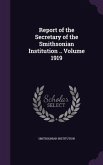 Report of the Secretary of the Smithsonian Institution .. Volume 1919