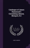 Catalogue of James Hammond's Circulating Library, Newport, R.I