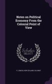 Notes on Political Economy From the Colonial Point of View