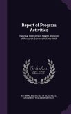 Report of Program Activities: National Institutes of Health. Division of Research Services Volume 1965