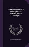 The Book of Words of the Pageant of William Woods College