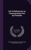 List of References on Concentrating Ores by Flotation