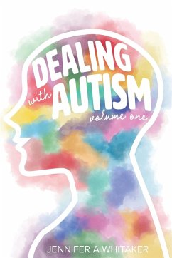 Dealing with Autism - Whitaker, Jennifer A.