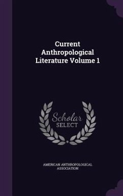 Current Anthropological Literature Volume 1