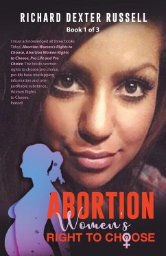 Abortion Women's Right to Choose - Russell, Richard Dexter