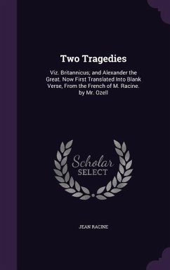 Two Tragedies - Racine, Jean