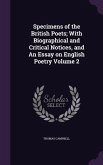 Specimens of the British Poets; With Biographical and Critical Notices, and An Essay on English Poetry Volume 2