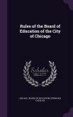 Rules of the Board of Education of the City of Chicago