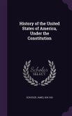 History of the United States of America, Under the Constitution