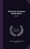 What Does Christmas Really Mean?