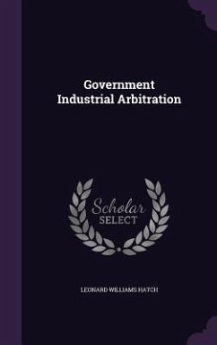Government Industrial Arbitration - Hatch, Leonard Williams