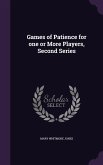 Games of Patience for one or More Players, Second Series