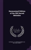 Harmonized Edition of the 200 Sacred Melodies