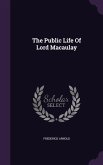 The Public Life Of Lord Macaulay