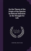 On the Theory of the Origin of the Species by Natural Selection in the Struggle for Life