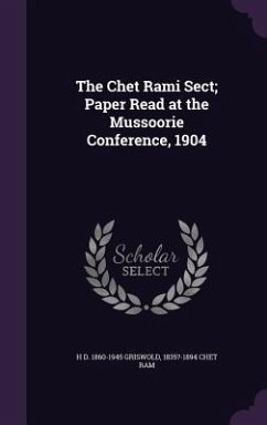 Cover The Chet Rami Sect; Paper Read at the Mussoorie Conference, 1904