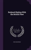 Rudyard Kipling With the British Fleet