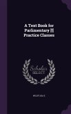 A Text Book for Parlimentary [!] Practice Classes