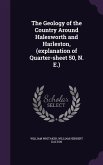 The Geology of the Country Around Halesworth and Harleston, (explanation of Quarter-sheet 50, N. E.)
