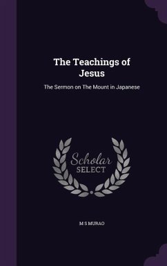 The Teachings of Jesus: The Sermon on The Mount in Japanese - Murao, M. S.
