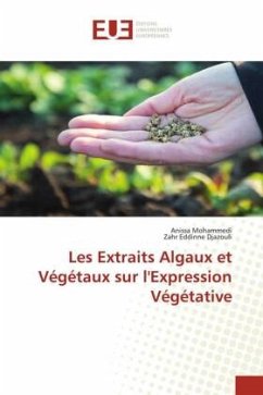 Les Extraits Algaux et Végétaux sur l'Expression Végétative - Mohammedi, Anissa;Djazouli, Zahr Eddinne