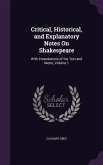 Critical, Historical, and Explanatory Notes On Shakespeare