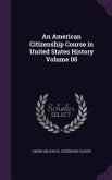 An American Citizenship Course in United States History Volume 05