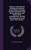 Memoirs of the Life and Writings of Sir Richard Steele, Soldier, Dramatist, Essayist, and Patriot; With his Correpondence, and Notices of his Contempo