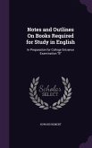 Notes and Outlines On Books Required for Study in English