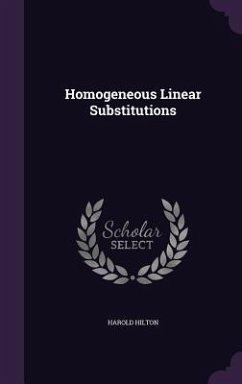 Homogeneous Linear Substitutions - Hilton, Harold