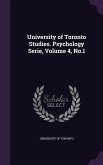 University of Toronto Studies. Psychology Serie, Volume 4, No.1