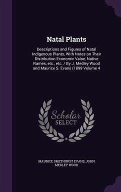 Natal Plants - Evans, Maurice Smethurst; Wood, John Medley